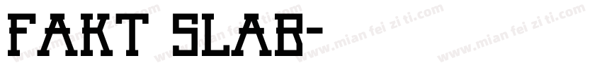 Fakt Slab字体转换